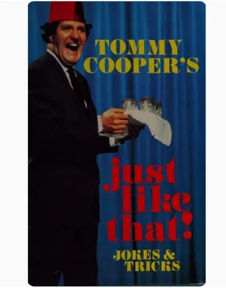 Tommy Cooper's Just like that! Jokes and Tricks
